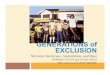 GENERATIONS of EXCLUSIONGENERATIONS of EXCLUSION Mexican Americans, Assimilation, and Race EDWARD TELLES and VILMA ORTIZ ... 6 38% 32% 18% 17% 15% 10% 0 10 20 30 Gen. 4 Gen. 3 Gen
