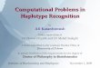 Computational Problems in Haplotype Recognitionfaculties.sbu.ac.ir/~katanforoush/dissertation/myDefense.pdf · Computational Problems in Haplotype Recognition by Ali Katanforoush