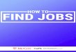 How to Find Jobs 1 - McGill University · • Maintain an updated profile on professional networking sites such as LinkedIn • Create “Search Agents” through myFuture, the CaPS