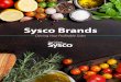 Sysco Brands - MicrosoftLeading Brands, along with some great ideas on how to mix them into a menu, some wonderful, palate-pleasing recipes and many heartfelt testimonials from devoted