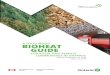 A SOLID WOOD BIOHEAT GUIDE · 2020-02-27 · biomass sourced from sustainably managed forests, including mill and harvest residues and unmerchantable standing timber, that could be