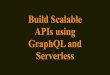 Build Scalable APIs using GraphQL and Serverless · Build Scalable APIs using GraphQL and Serverless. @simona_cotin. @simona_cotin. @simona_cotin. @simona_cotin JS. @simona_cotin