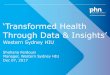 ‘Transformed Health Through Data & Insights’ · •PATCAT Data: 1,500,000 (Approx.) deidentified patient records every month from 140 general practices •LinkedEHR Data: 1295