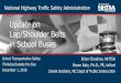 Update on Lap/Shoulder Belts in School Buses · 2016-12-02 · December 1, 2016 . Safer drivers. Safer cars. Safer roads. 2 Agenda • Introduction • NHTSA Project: Education on