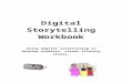 Digitaldownload.microsoft.com/.../Digital_Storytelling_Workbo… · Web viewPacing of the Story Digital Storytelling Assessment Rubric Comment Grade Draft Story Pages Use these pages