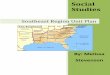 Southeast Region Unit Plan - Weeblymelissastevenson.weebly.com/.../7488841/stevenson_southeast_unit… · Southeast Region Unit Plan 2 a). Unit Title: The Southeast Region: A Social