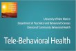 University of New Mexico Department of Psychiatry and ......Department of Psychiatry and Behavioral Sciences . Division of Community Behavioral Health . Access to Behavioral Health