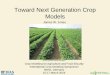 Toward Next Generation Crop Models...Toward Next Generation Crop Models James W. Jones Crop Modeling for Agriculture and Food Security International Crop Modeling Symposium Berlin,