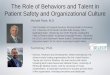 The Role of Behaviors and Talent in Patient Safety and ...s Apri… · The Role of Behaviors and Talent in Patient Safety and Organizational Culture Michael Rose, M.D. • Vice President