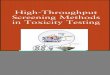HIGH-THROUGHPUT IN TOXICITY TESTING · 2013-07-16 · Conventional approaches to toxicity testing of chemicals and drugs are often decades old, costly, do not allow high-throughput