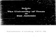 UTSA 1977-1978 Graduate Catalog · GRADUATE CATALOG 1977-78 THE UNIVERSITY OF TEXAS AT SAN ANTONIO BULLETIN ... College of Humanities and Social Sciences E. D. Hodo ..... Dean, College
