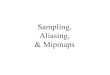 Sampling, Aliasing, & Mipmapsdspace.mit.edu/.../lecture-notes/23_aliasing.pdf · • Anti-Aliasing for Texture Maps. MIT EECS 6.837, Durand and Cutler What is a Pixel? • A pixel