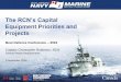 The RCN’s Capital - Best Defence Conference...The RCN’s Capital ... Cdr Rollie Leyte 819-939-3946 DNR 8 Cdr Geoff Wallington 819-939-3973 ... Autonomous Underwater Vehicle (AUV)