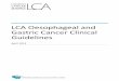 LCA | Oesophageal and Gastric Cancer Clinical Guidelines · (LCA) Oesophageal and Gastric Cancer Clinical Guidelines combine the best features of earlier network protocols, and have