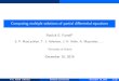 Computing multiple solutions of partial differential equations€¦ · Computing multiple solutions of partial di erential equations Patrick E. Farrell1 S. P. MacLachlan, T. J. Atherton,