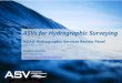 ASVs for Hydrographic Surveying · 2017-09-07 · ASVs for Hydrographic Surveying NOAA Hydrographic Services Review Panel September 11, ... 110 Employees, US Owned, Offices in US