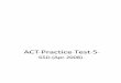 ACT Practice Test 5 - Zalladin Test Prep | ACT/SAT Test ... · Morels fool everyone, even the experts, that's probably why the saying goes that the best place to look for morels is