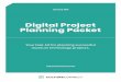 Digital Project Planning Packet - CultureConnect · Marketing & Distribution 22 Digital Planning Packet 12 MARKETING & DISTRIBUTION Whether you’re distributing on mobile, physical