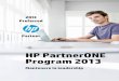 HP PartnerONE Program 2013 · 4 Benvenuti nell'HP PartnerONE Program 2013 6 Fra le principali società di Information Technology nel mondo La leadership nel canale IT 7 I principali