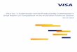 Visa Inc. s Submission to the Productivity …...large acquirers that could result in both driving down acceptance of electronic payments and harming merchants and consumers. 3. It