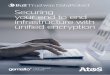 Bull Trustway DataProtect Securing your end to end ......2 Securing your end to end infrastructure with unified encryption Data security of users becomes a priority for all CIOs. In