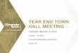 YEAR END TOWN HALL MEETING - Controller's Office...YEAR END TOWN HALL MEETING TUESDAY, MARCH 19, 2019 8:30AM – 12:30PM CLOUGH COMMONS AUDITORIUM ROOM 152 Carol Gibson Institute Controller