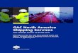 GAC North America Shipping Services · business 24/7. We are qualified to handle any aspect of the offshore segment such as mobilisations, demobilisations, offshore support and crew