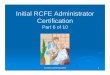 Initial RCFE Administrator Certification€¦ · You must have at least one fire extinguisher available (in a small facility) and multiple extinguishers in larger facilities (check