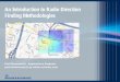 An Introduction to Radio Direction Finding Methodologies - An Introduction to Ra… · An Introduction to Radio Direction Finding Methodologies . Workshop Outline . ı . Part I What