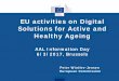 EU activities on Digital Solutions for Active and Healthy ...aalcall2017.s3.amazonaws.com/5_Peter_Wintlev_Jensen_EU_Overvie… · EU activities on Digital Solutions for Active and