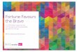 Fortune Favours the Brave - Accenture...productivity gains40 £3bn-£29bn Potential productivity gains29 “There is real power in seeing that people at the top are taking action –
