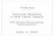 CHAILLOT PAPER 48...Nuclear state of play: the good, the bad, the ugly 65 New realities, new thinking 70 Opaque nuclear powers 73 The importance of being nuclear 75 Calling the South’s