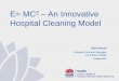 Hospital Cleaning Model - NSW Health · Hospital Cleaning Model . Challenges of Hospital Cleaning Services Approximately 2.3 million patients treated in Hospitals across Australia