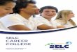 SELC CAREER COLLEGEselceducation.com/australia/wp-content/uploads/... · Mandatory Work Placement One week block work placement (5 days x 8 hours/ day = 40 hours) Mandatory Work Placement