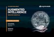 MAKE AI WORK FOR YOUR INDUSTRY AUGMENTED INTELLIGENCE · • Data, AI, Models Ecosystem • Governance for security/ compliance and AI ... with more data over time, Augmented Intelligence