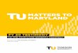 MATTERS TO MARYLANDTU MATTERS TO MARYLAND TU’S ECONOMIC IMPACT $2 BILLION Towson University’s contribution to the state’s economic activity in 2018, including goods and services