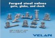 Forged steel valves - Zenith Supply · Forged steel valves. gate, globe, and check. ASME CLASSES 150 – 4500 NPS ¼ – 4 (DN 8 – 100) API 602/ASME B16.34. CAT-SFV-11-15.indd 1