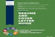 Your areer ommunity ... · 2019-07-16 · Your resume is your primary marketing document. It summarizes your experiences and skill sets in a simple, easy-to-read format that employers