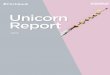 Unicorn Report - media.rbcdn.ru · of unicorns 7-8 Unicorn financing metrics 9 Spotlight: Foreign and tourist investors 10-11 Valuation growth 12-13 Exits 14 Credits & contact 