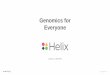 Genomics for Everyone - Duke Center for Applied Genomics ...precisionmedicine.duke.edu/files/GPMF_Lu.03.09.2017.pdf · 3.Genetics gains context (and loses its exceptionalism) by mashing