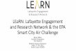 LEaRN: Lafayette Engagement and Research Network & the EPA ... · order to ensure citizen engagement and better data quality. • Identification of partners and project sustainability: