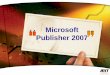Microsoft Publisher 2007 · 1.วิธีการเหมือนกบัการสร้างปฏิทินรายเดือน เพียงแต่เลือกเป็น