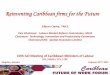 Reinventing Caribbean firms for the Future · Reinventing Caribbean firms for the Future Silburn Clarke, FRICS ... Innovative Capacity Competitiveness Improvement Prosperity Begins