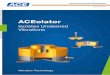 ACEolator - BIBUS · Issue 05.2015 01 Rubber-Metal Isolators 03 02 LEV Levelling Mounts (height-adjustable machine feet) 16 CM Cup Mounts 18 COM Compression Mounts (pre-tensioned