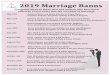 2019 Marriage Bans€¦ · Hilary & David Kolp Theodore & Marian Kolp Philip Kowatch The Lehman Family Joyce Lenneman Nathan Luna Clarence & Romilda Manning Cliﬀord Mar1n Dan &