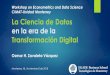 La Transformación Digital en el Sector Financieroweds.eventos.cimat.mx/sites/weds/files/6_Osmar... · La Transformación Digital en la definición de la Estrategia Debe ser claro