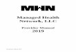Managed Health Network, LLC - Home | MHN · Managed Health Network, LLC . Provider Manual . 2019 . MHN Provider Manual 2019 2 ... The primary focus of EAP is to provide assessment