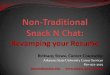 Brittany Straw, Career Counselor · Non-Trad Snack N Chat: Revamping your Resume Author: Brittany Straw Created Date: 2/20/2014 3:35:51 PM 
