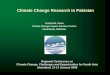 Climate Change Research in Pakistan · Climate Change Research in Pakistan Arshad M. Khan Global Change Impact Studies Centre Islamabad, Pakistan Regional Conference on ... (Cv. Basmati