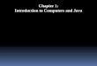 Chapter 1: Introduction to Computers and Javaweb.unbc.ca/~kranza/cpsc110/slides/CPSC 110_Chapter1.pdf · 2016-02-01 · language. Each CPU has its own machine language. Motorola 68000